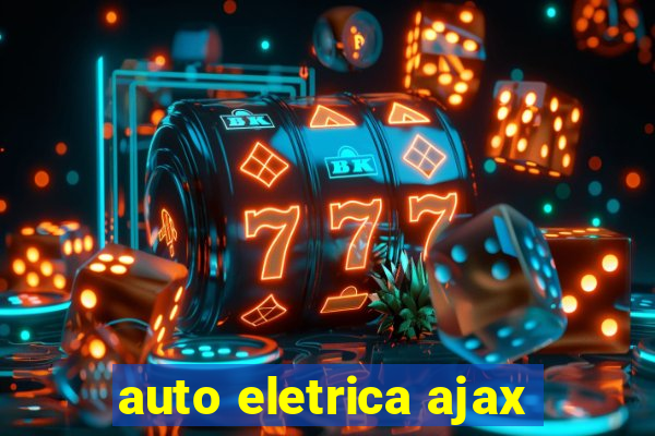 auto eletrica ajax